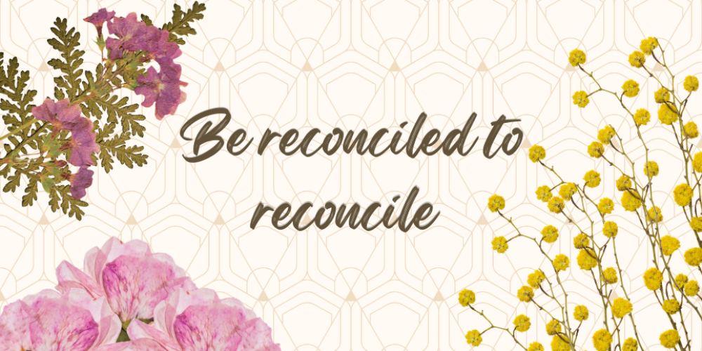 Be reconciled to reconcile 966px x 483 px TSH Blog thumbnail (1)