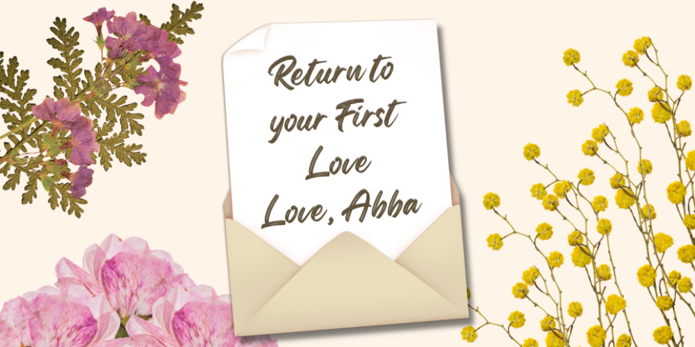 Return to your first love 966px x 483 px TSH Blog thumbnail